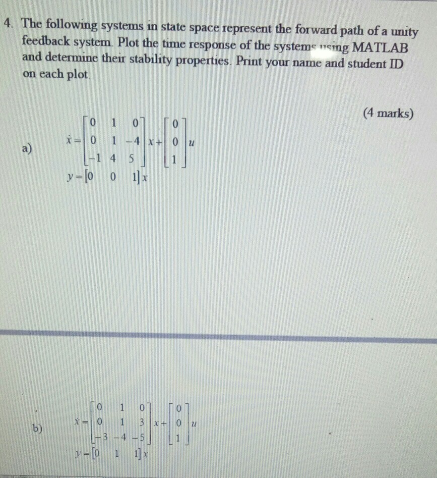 Solved 4. The following systems in state space represent the | Chegg.com