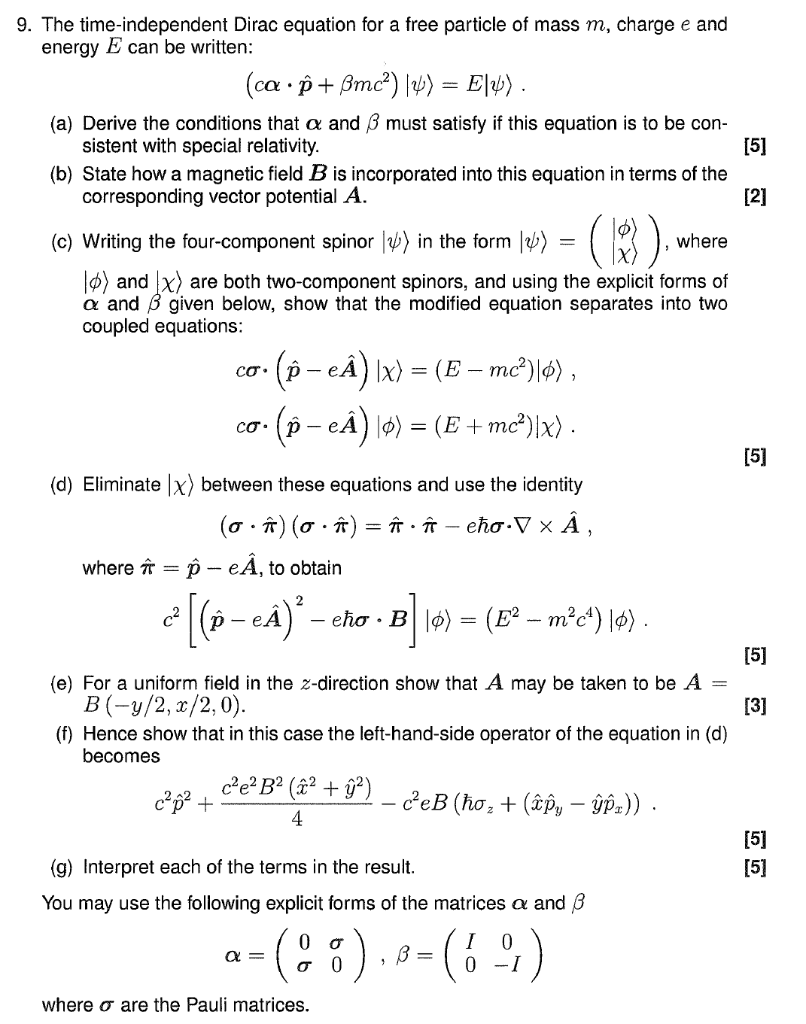 Solved 9 The Time Independent Dirac Equation For A Free Chegg Com