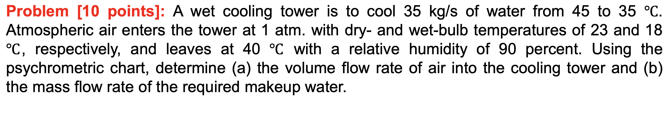 Solved Problem [10 points]: A wet cooling tower is to cool | Chegg.com
