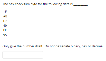Solved The hex checksum byte for the following data is 1F AB | Chegg.com