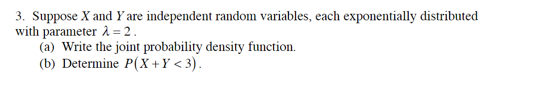Solved 3. Suppose X and Y are independent random variables, | Chegg.com
