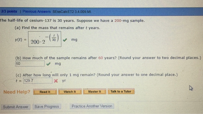 Solved The Half-life Of Cesium-137 Is 30 Years. Suppose We | Chegg.com