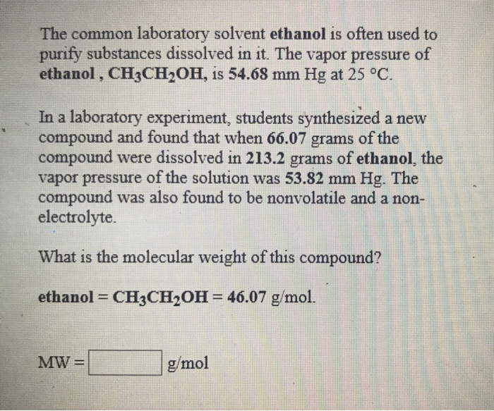 Solved The common laboratory solvent ethanol is often used