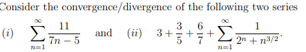 Consider the convergence/divergence of the following | Chegg.com