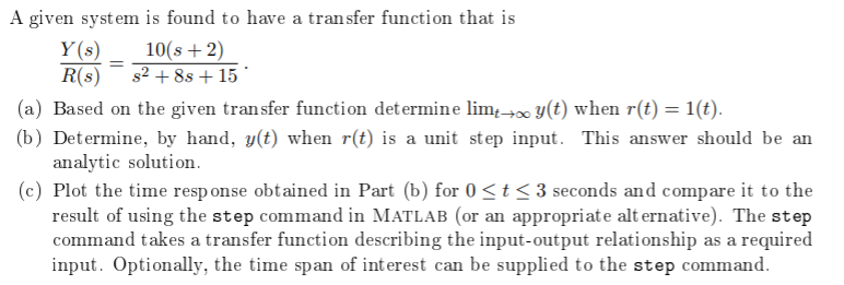 Solved A given system is found to have a transfer function | Chegg.com