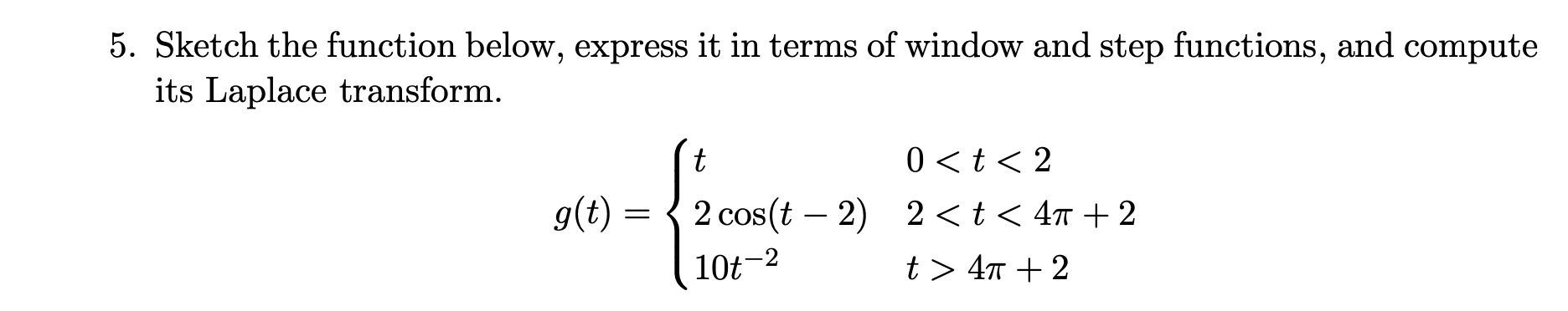 Solved 5. Sketch the function below, express it in terms of | Chegg.com