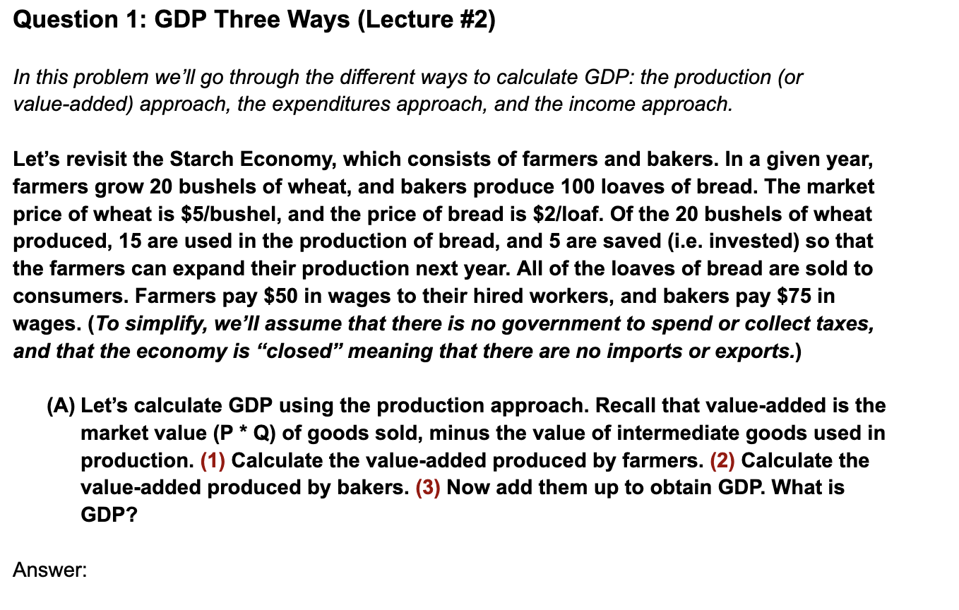 Solved Question 1 GDP Three Ways (Lecture 2)In this