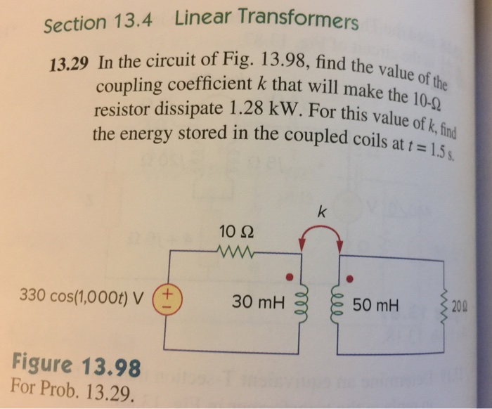 Solved In the circuit of Fig. 13.98, find the value of the