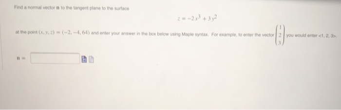 Solved Find a normal vector n to the tangent plane to the | Chegg.com