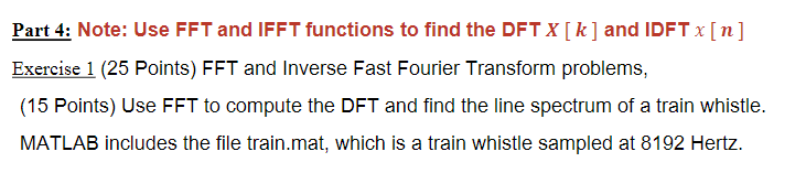 Solved Part 4: Note: Use FFT and IFFT functions to find the | Chegg.com