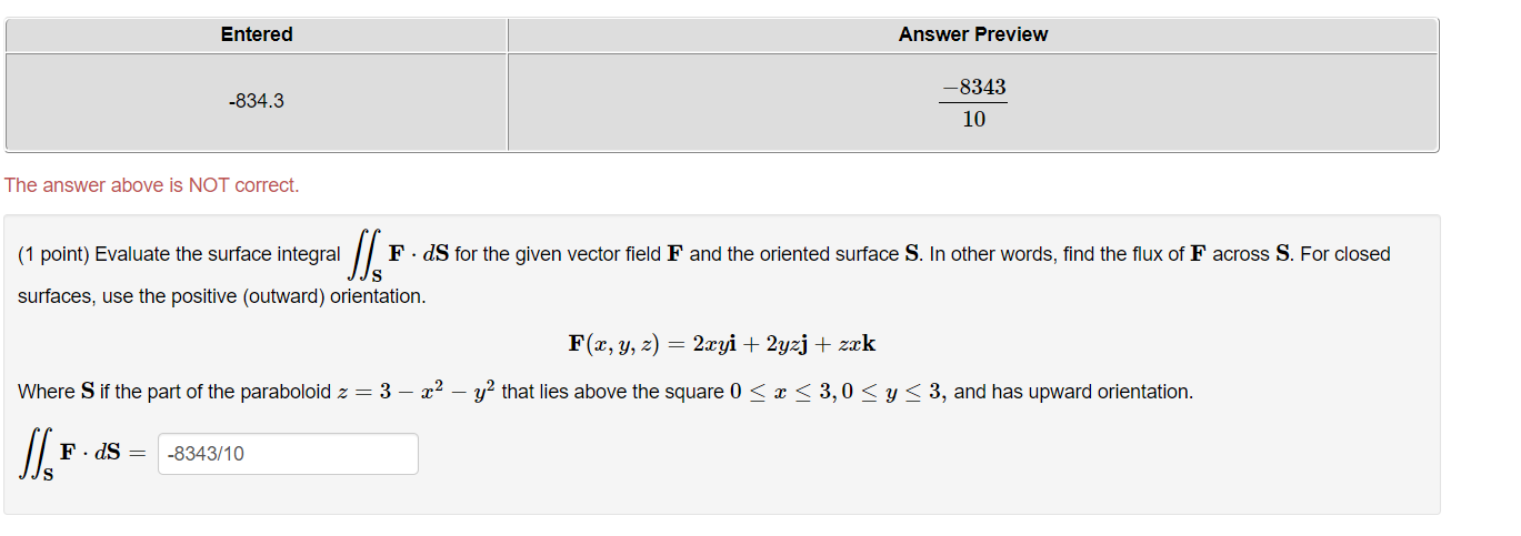Solved Evaluate the surface integral ∬SF⋅dS∬SF⋅dS for