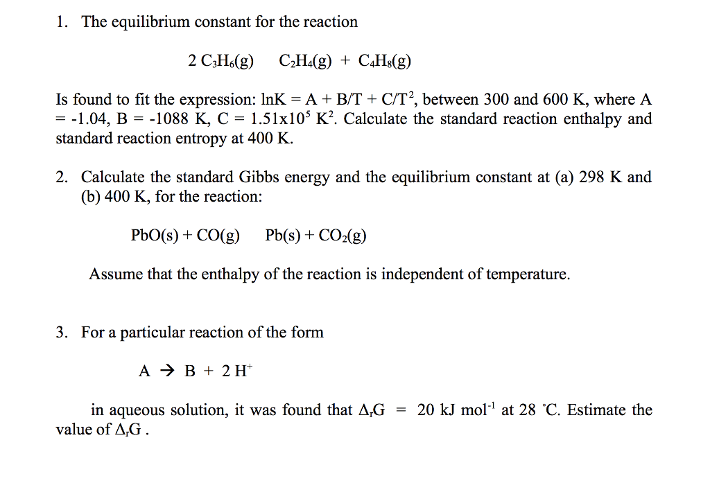 Solved 1. The equilibrium constant for the reaction 2 Chegg