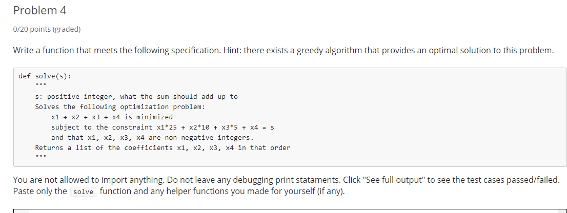 Problem 4 0/20 points (graded) Write a function that | Chegg.com