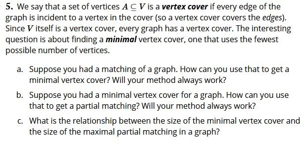 Solved 5. We say that a set of vertices A CV is a vertex | Chegg.com