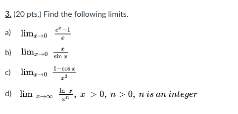 Solved 3. (20 pts.) Find the following limits. a) lim 0 T b) | Chegg.com