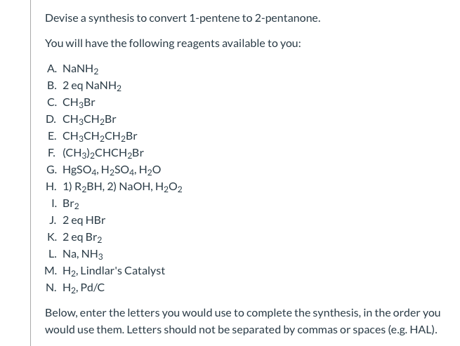 Solved Devise A Synthesis To Convert Z Pent 2 Ene To E Pe Chegg Com