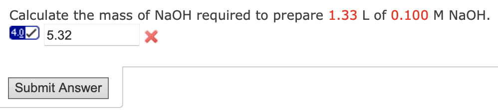 Solved Calculate the mass of NaOH required to prepare 1.33 L | Chegg.com