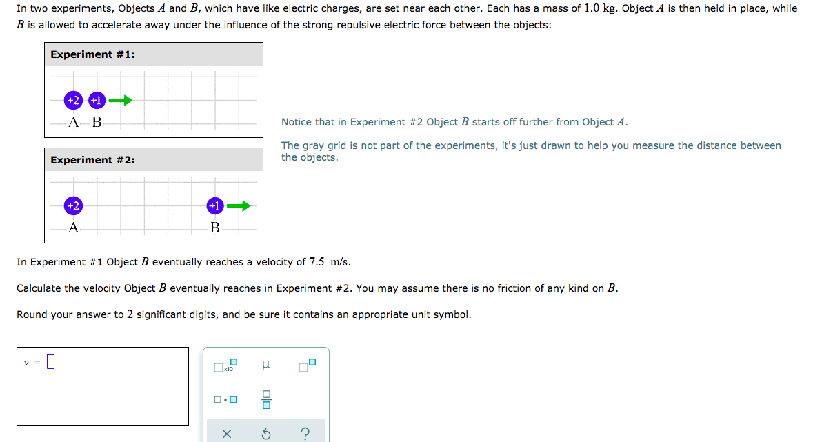 Solved In Two Experiments, Objects A And B, Which Have Like | Chegg.com