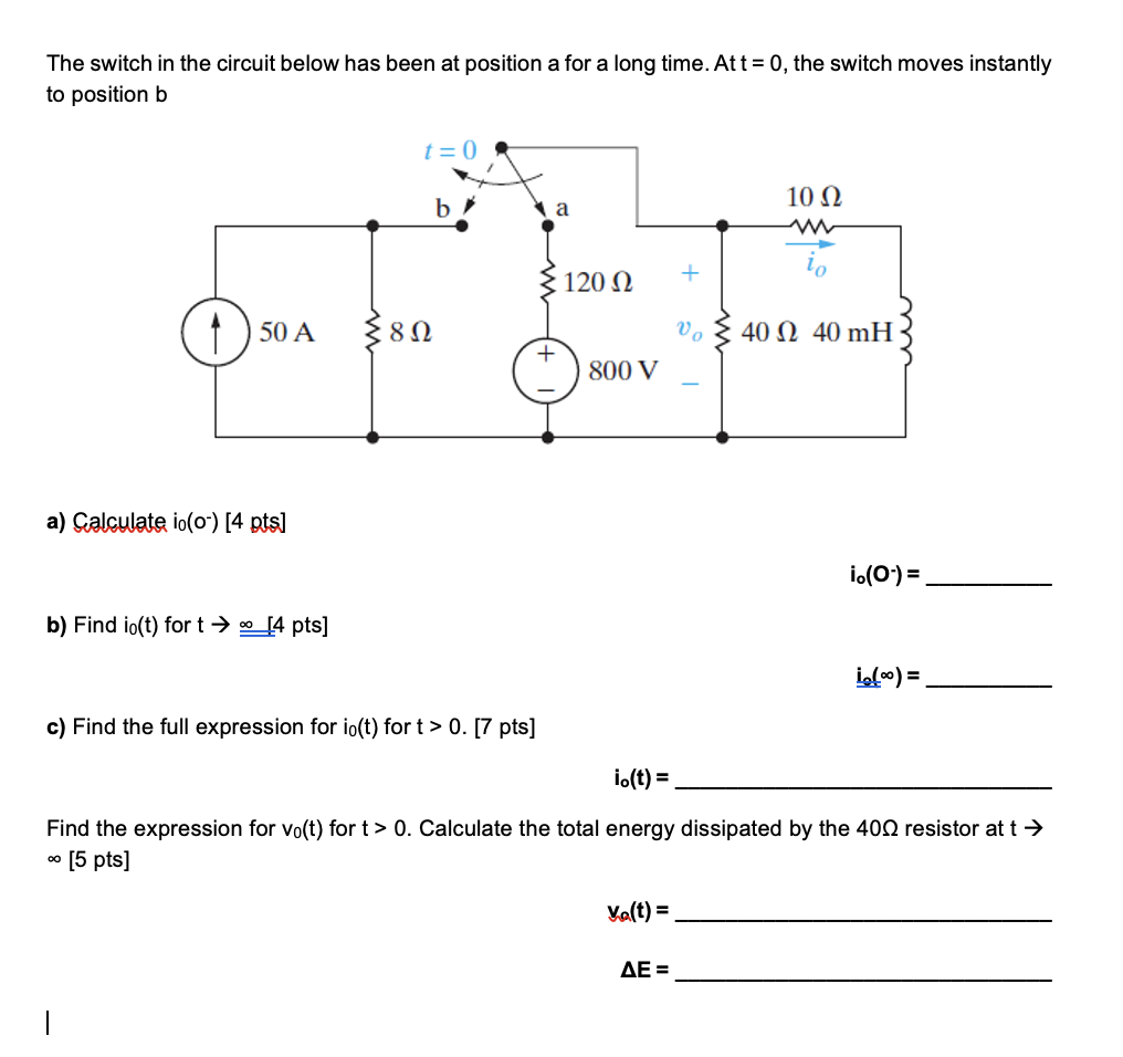 Solved The switch in the circuit below has been at position | Chegg.com