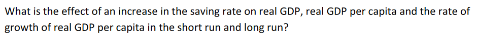 Solved What is the effect of an increase in the saving rate | Chegg.com