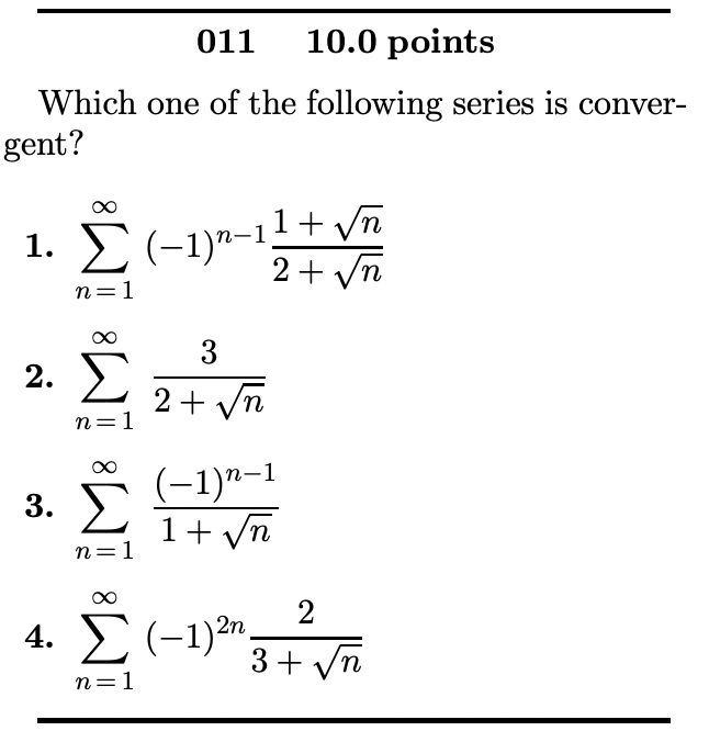 Solved 01110.0 points Which one of the following series is | Chegg.com