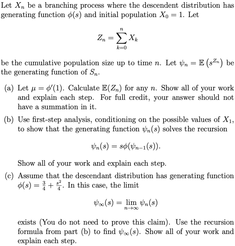 Let Xn Be A Branching Process Where The Descendent Chegg Com