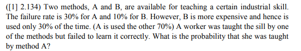 Solved ([1] 2.134) Two methods, A and B, are available for | Chegg.com
