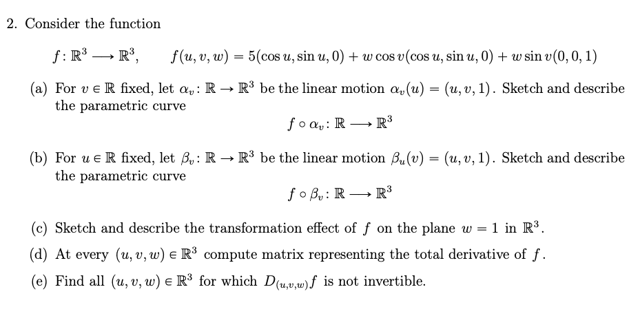 Solved 2 Consider The Function F R3 R3 F U V W 5 C Chegg Com