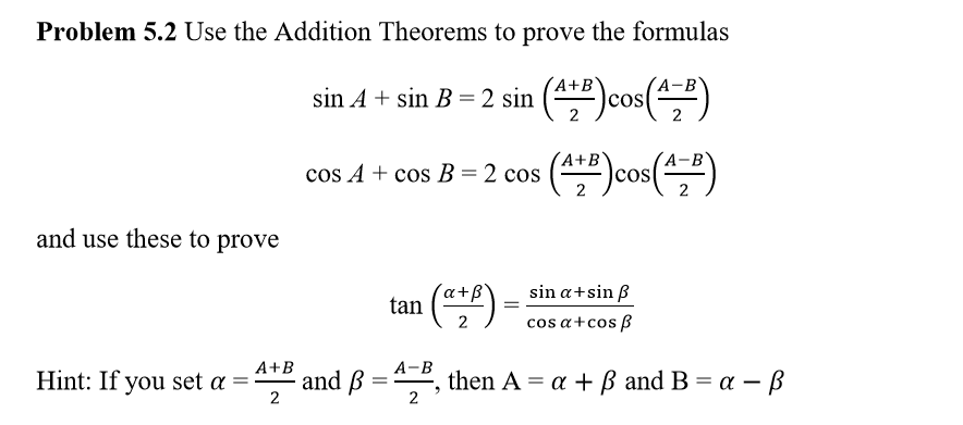 Solved Problem 5.2 Use The Addition Theorems To Prove The 