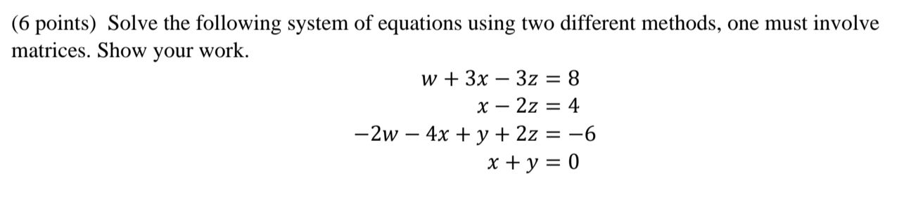 Solved (6 points) Solve the following system of equations | Chegg.com