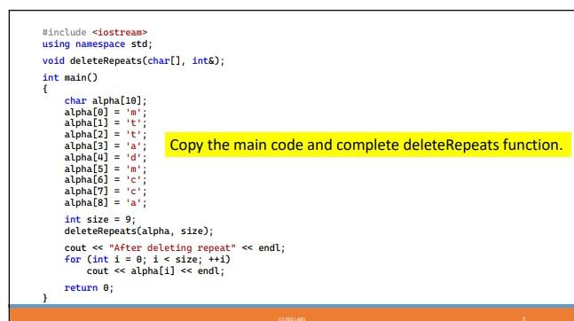 Solved Write a function called deleteRepeats that has a | Chegg.com