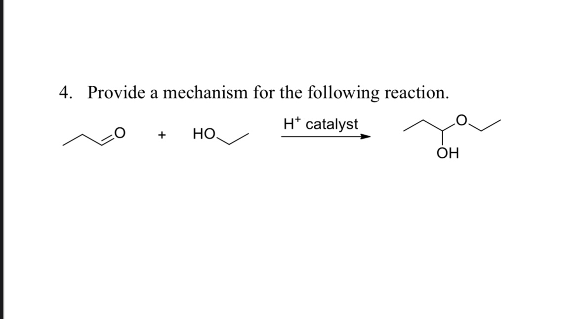 Solved 4. Provide a mechanism for the following reaction. | Chegg.com