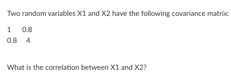 Solved Two random variables X1 and X2 have the following | Chegg.com