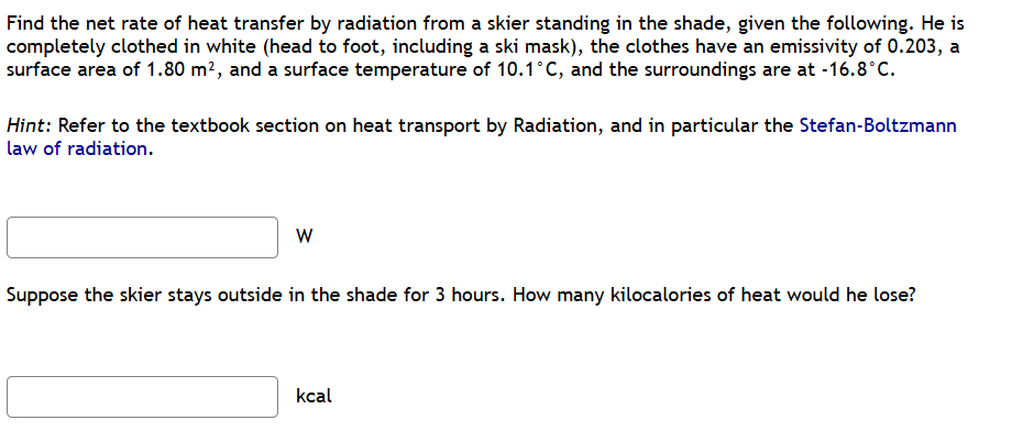 Solved by an EXPERT Find the net rate of heat transfer by radiation ...