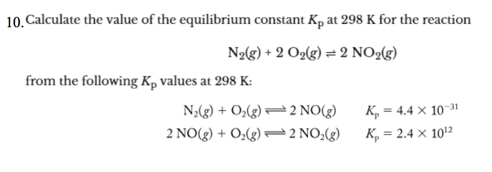 Solved 10.Calculate The Value Of The Equilibrium Constant...