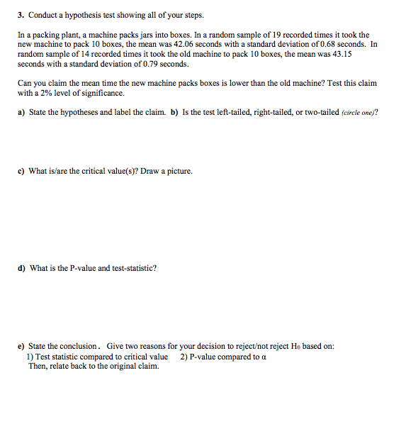 Solved 3. Conduct a hypothesis test showing all of your | Chegg.com