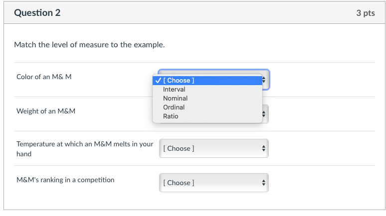 Solved Question 2 3 pts Match the level of measure to the | Chegg.com