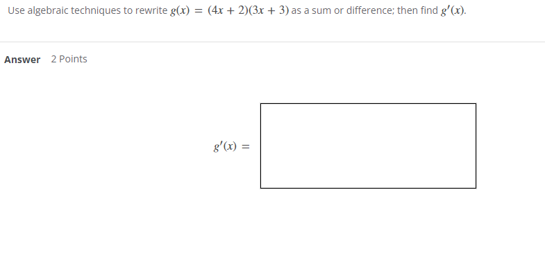 Solved Use algebraic techniques to rewrite g(x) = (4x + | Chegg.com