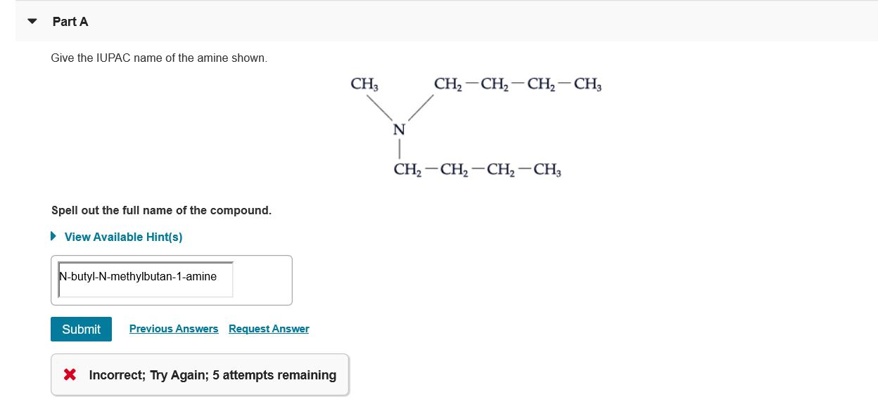 Part A Give The Iupac Name Of The Amine Shown Chegg 