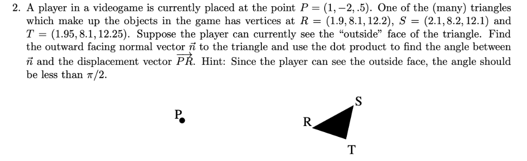 Solved 2. A player in a videogame is currently placed at the | Chegg.com