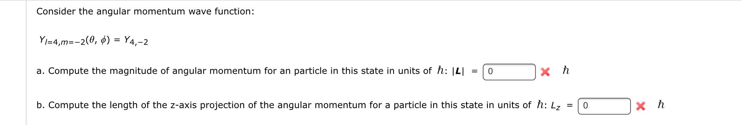 Solved Consider the angular momentum wave function: | Chegg.com