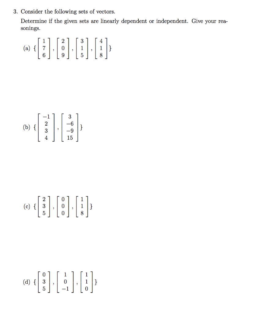 Solved 3. Consider the following sets of vectors. Determine | Chegg.com