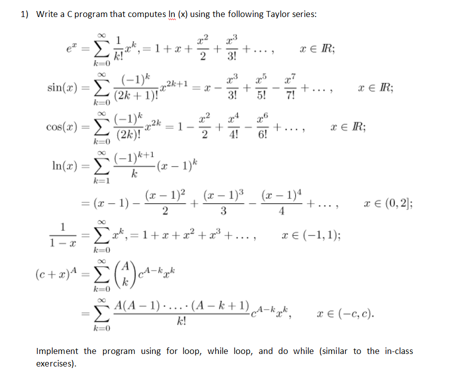 Solved 1) Write a C program that computes In (x) using the | Chegg.com