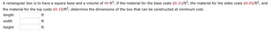 Solved A rectangular box is to have a square base and a | Chegg.com