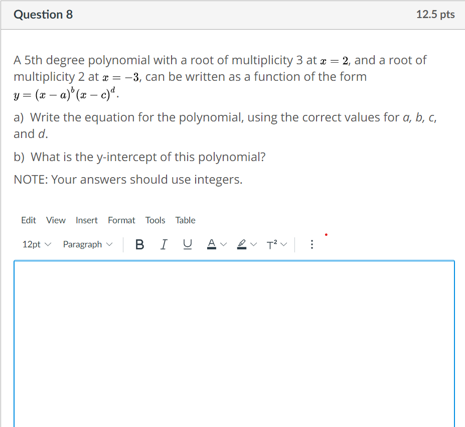 Solved A 5th degree polynomial with a root of multiplicity 3 | Chegg.com
