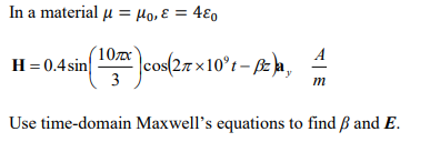 Solved In A Material U Mo E 4 A H 0 4sin 1076 3 Cos Chegg Com