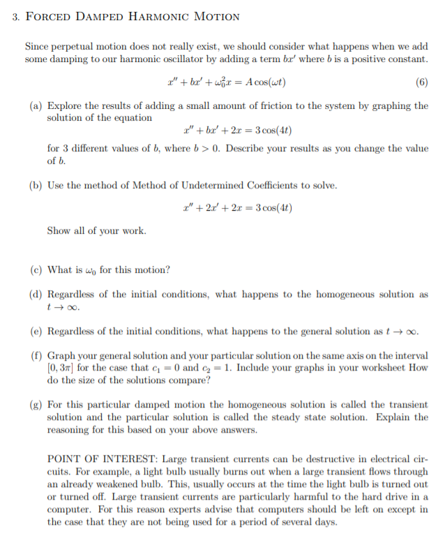 Solved 3. FORCED DAMPED HARMONIC MOTION Since perpetual | Chegg.com
