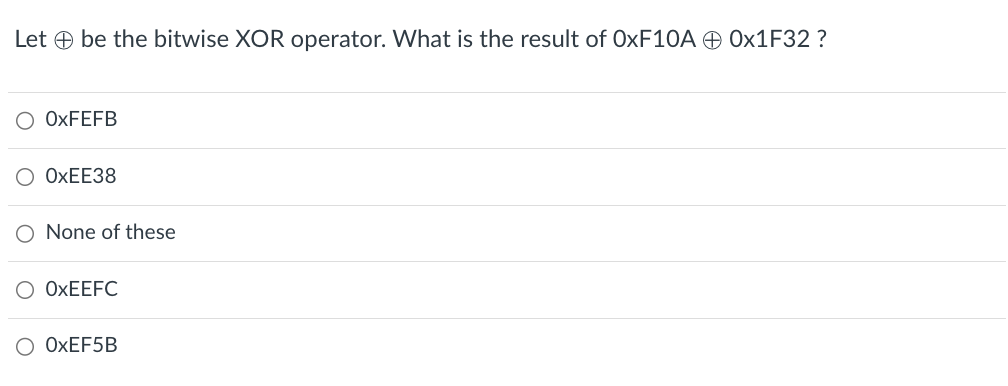 Solved Let ⊕ be the bitwise XOR operator. What is the result | Chegg.com