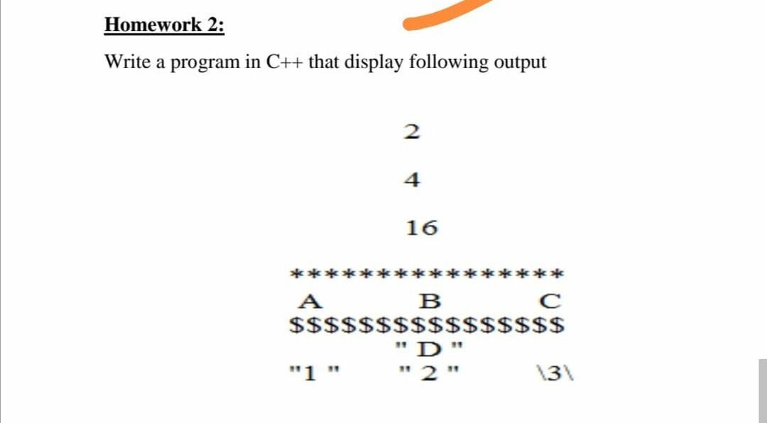 Solved Homework 2: Write a program in C++ that display | Chegg.com