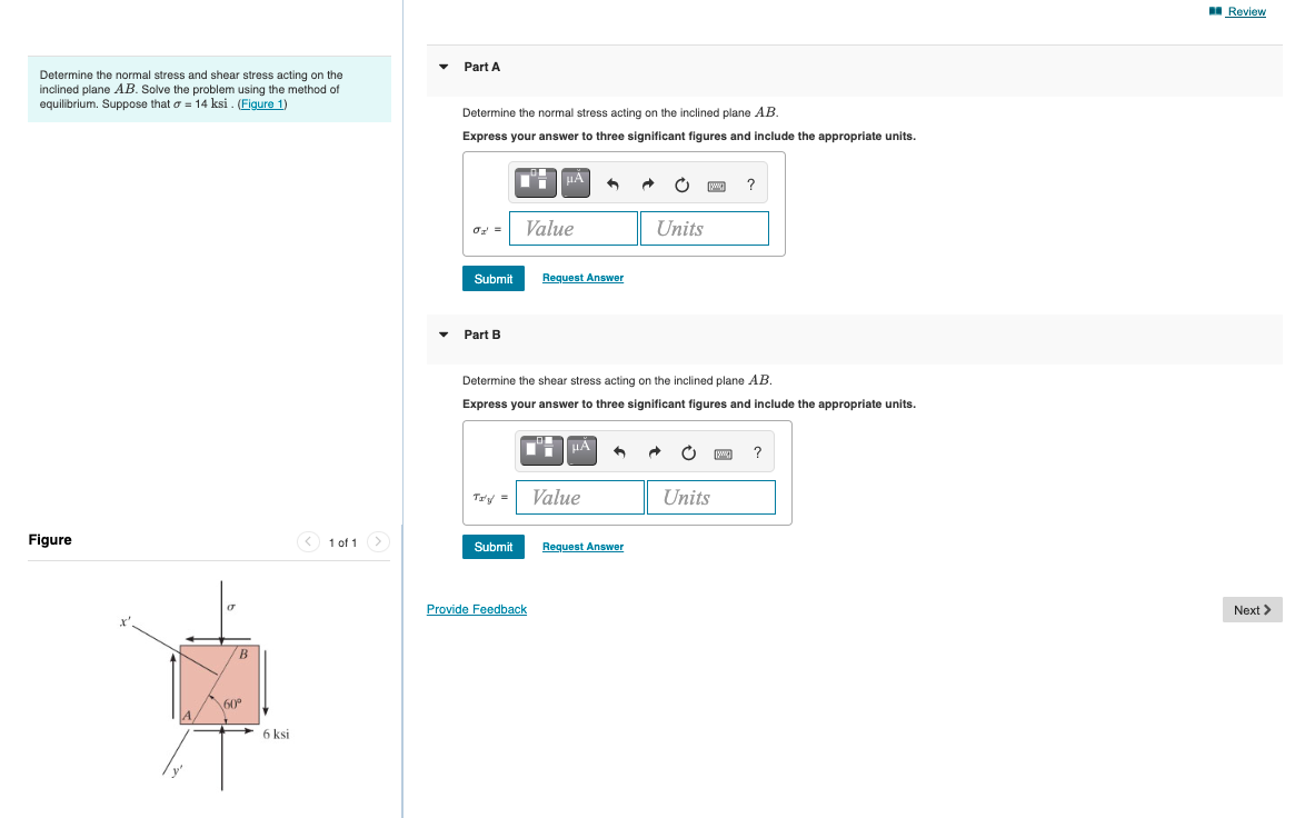 Solved Review Part A Determine the normal stress and shear | Chegg.com